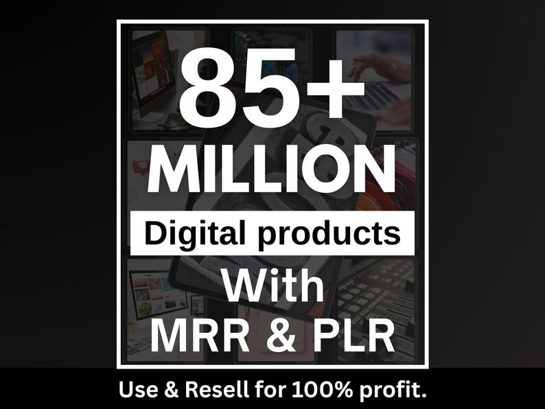 85 Million+ Ultimate PLR MRR Bundle Ideal for Passive Income | Plr Mrr Digital Products| Master Resell Rights | All our PLR Digital Products